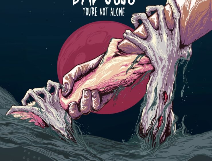 Bad Juju You're Not Alone artwork